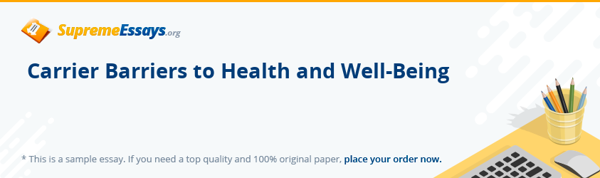 Carrier Barriers to Health and Well-Being