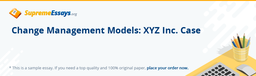 Change Management Models: XYZ Inc. Case
