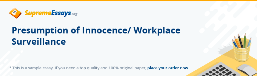Presumption of Innocence/ Workplace Surveillance