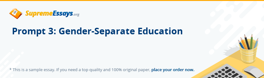 Prompt 3: Gender-Separate Education